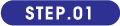 STEP.01